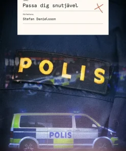 Passa dig snutjävel