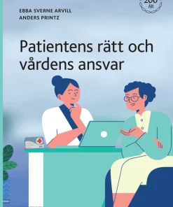 Patientens rätt och vårdens ansvar