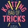 Patty Lyons' Knitting Bag of Tricks
