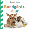 Peka och känn. Bondgårdsdjur