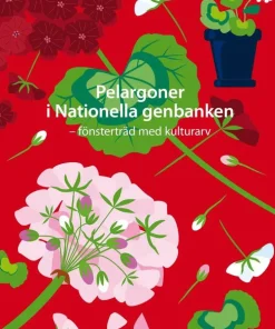 Pelargoner i Nationella genbanken - fönsterträd med kulturarv