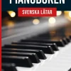 Pianoboken : svenska låtar