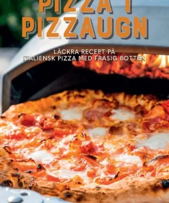 Pizza i pizzaugn : läckra recept på italiensk pizza med frasig botten