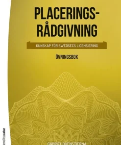 Placeringsrådgivning : kunskap för SwedSecs licensiering - övningsbok