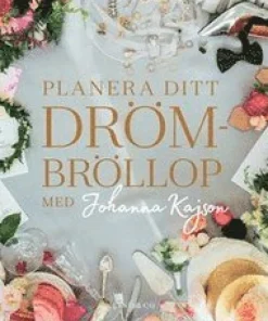 Planera ditt drömbröllop med Johanna Kajson