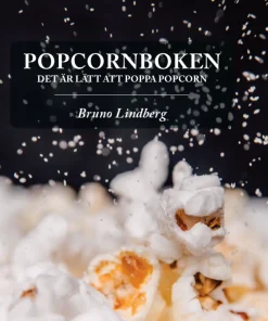 Popcornboken : det är lätt att poppa popcorn