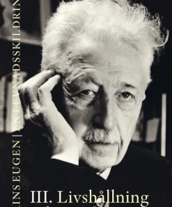 Prins Eugen. Biografin Vol 3. Livshållning i skeva tider
