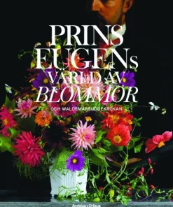 Prins Eugens värld av blommor och Waldemarsuddekrukan