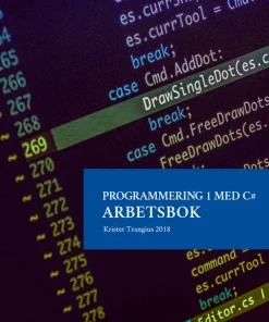 Programmering 1 med C# V2018 - Arbetsbok