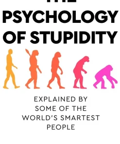 Psychology of Stupidity