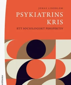 Psykiatrins kris : ett sociologiskt perspektiv