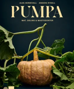 Pumpa : mat, odling & mastodonter