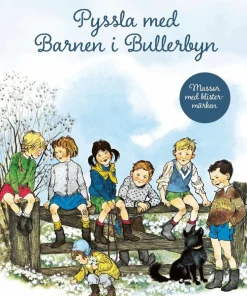 Pyssla med Barnen i Bullerbyn