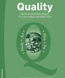 Quality from Customer Needs to Customer Satisfaction