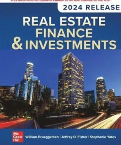 Real Estate Finance & Investments: 2024 Release ISE