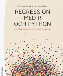 Regressionsanalys med R och Python : introduktion och fördjupning