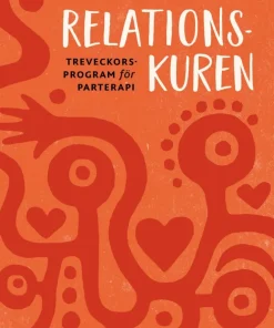 Relationskuren : Treveckorsprogram för parterapi
