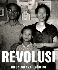 Revolusi : Indonesiens frigörelse och den moderna världens ursprung