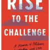 Rise to the Challenge