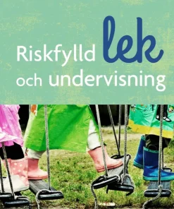 Riskfylld lek och undervisning