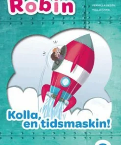 Robin åk 2 Läsebok vit Kolla en tidsmaskin!