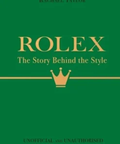 Rolex: The Story Behind the Style
