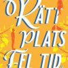 Rätt plats fel tid