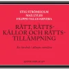 Rätt, rättskällor och rättstillämpning : en lärobok i allmän rättslära