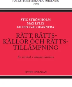 Rätt, rättskällor och rättstillämpning : en lärobok i allmän rättslära