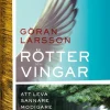 Rötter och vingar : Att leva sannare, modigare och helare