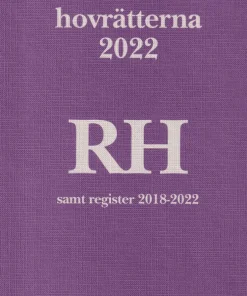 Rättsfall från hovrätterna. Årsbok 2022 (RH)