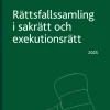 Rättsfallssamling i sakrätt och exekutionsrätt