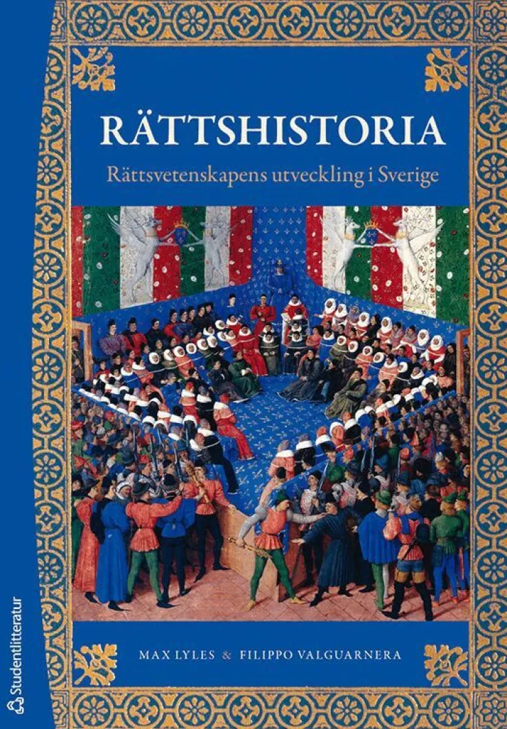 Rättshistoria : rättsvetenskapens utveckling i Sverige