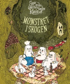 Sagan om den underbara familjen Kanin och monstret i skogen