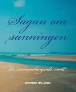 Sagan om sanningen : en sammanhängande värld