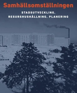 Samhällsomställningen : stadsutveckling, resurshushållning, planering