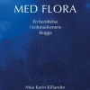Samtalen med Flora : en berättelse i kolonialismens skugga