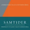 Samtider : perspektiv på 2000-talets idéhistoria