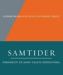 Samtider : perspektiv på 2000-talets idéhistoria