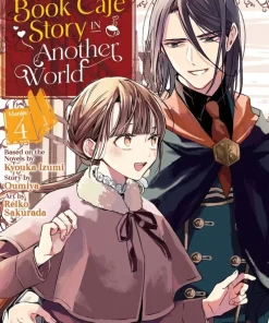 Savior's Book Café Story in Another World (Manga) Vol. 4