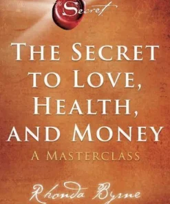 Secret to Love, Health, and Money