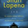 Shari Lapena I & II. På andra sidan väggen & En främling i mitt hus