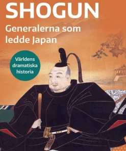Shogun : generalerna som ledde Japan
