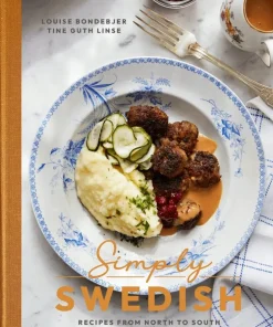 Simply swedish : recipes from north to south