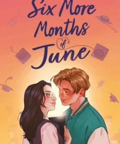 Six More Months of June