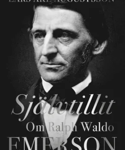 Självtillit. Om Ralph Waldo Emerson