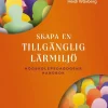 Skapa en tillgänglig lärmiljö : högskolepedagogens handbok