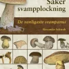 Säker svampplockning : de vanligaste svamparna