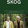 Skog : med konsekvenser av slopad arvs- och förmögenhetsskatt 2005 + bilaga