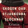 Skogen där stjärnorna slocknar